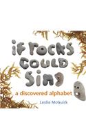 If Rocks Could Sing