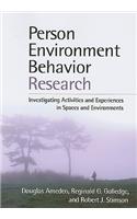 Person-Environment-Behavior Research