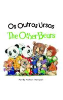 Os Outros Ursos / Other Bears