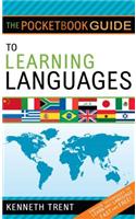 Pocketbook Guide to Learning Languages: Proven Techniques to Learn Any Language Fast and Free
