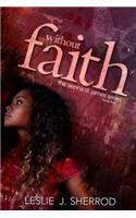 Without Faith;