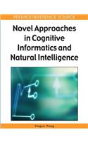 Novel Approaches in Cognitive Informatics and Natural Intelligence
