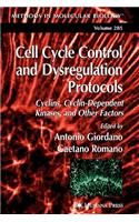 Cell Cycle Control and Dysregulation Protocols: (285 Methods in Molecular Biology)