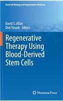 Regenerative Therapy Using Blood-Derived Stem Cells