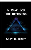 A War for the Reckoning