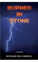 Burned In Stone