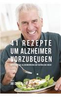 41 Rezepte um Alzheimer vorzubeugen