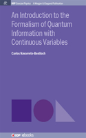 Introduction to the Formalism of Quantum Information with Continuous Variables