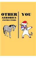 Other Aerobics Instructors You