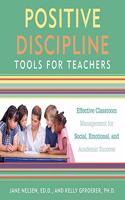 Positive Discipline Tools for Teachers