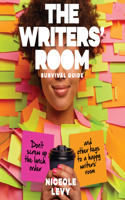 Writer's Room Survival Guide