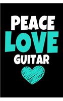 Peace Love Guitar: Guitar Notebook Gift - 120 Dot Grid Page