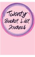 Twenty Bucket List Journal