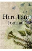 Here I am Journal: Lined Notebook / Journal Gift, 100 Pages, 6x9, Soft Cover, Matte Finish Inspirational Quotes Journal, Notebook, Diary, Composition Book