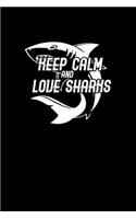 Keep calm and love sharks