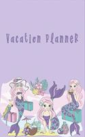 Cute Mermaid Vacation Planner Journal for Globe Trotter: A trip organizer that would help you manage your vacation well