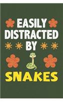 Easily Distracted By Snakes: Snakes Lovers Funny Gifts Dot Grid Journal Notebook 6x9 120 Pages