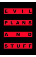 Evil Plans And Stuff