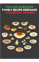 Italian American Family Recipe Keepsake Cookbook Journal