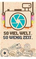 So viel Welt so wenig Zeit
