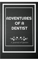 Adventures of A Dentist