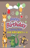 Happy Birthday Coloring Book for Kids Ages 4-8