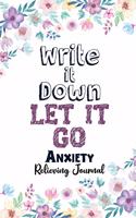 Write it Down Let it Go: Anxiety Relieving Journal, Mental Health Planner for Men, Women and Teens, Depression Workbook to Improve Mood and Feel Better, Mental Health Planne