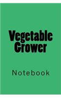 Vegetable Grower: Notebook