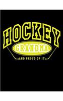 Hockey Grandma And Proud Of It: Blank Hockey Sketchbook For Grandmas V13