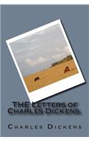 THE Letters of Charles Dickens.