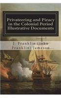 Privateering and Piracy in the Colonial Period Illustrative Documents