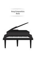 Song Composition Book: Music Sheet Paper (Blank): For Teachers, Students and Composers