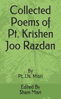 Collected Poems of Pt. Krishen Joo Razdan