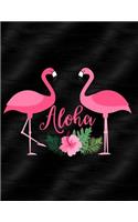 Aloha: Notebook, Journal, Diary or Sketchbook with Wide Ruled Paper