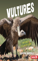 Vultures: Nature's Cleanup Crew(Animal Scavengers in Action)