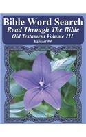 Bible Word Search Read Through The Bible Old Testament Volume 111: Ezekiel #4 Extra Large Print