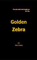 Golden Zebra