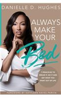 Always Make Your Bed
