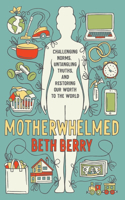 Motherwhelmed