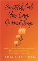 Beautiful Girl, You Can Do Hard Things