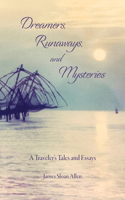 Dreamers, Runaways, and Mysteries