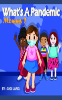 What's a Pandemic Mommy?