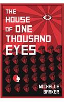 The House of One Thousand Eyes