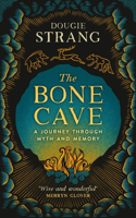 The Bone Cave: A Highland Journey Through Myth and Memory