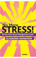 No More Stress!