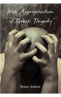 Irish Appropriation of Greek Tragedy
