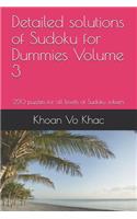 Detailed Solutions of Sudoku for Dummies Volume 3