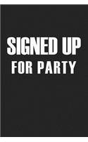 Signed Up for Party