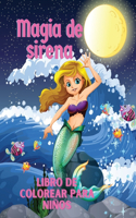 Magia de sirena Libro de Colorear para Niños