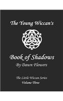 Young Wiccan's Book of Shadows